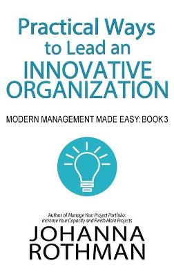 Book cover for Practical Ways to Lead an Innovative Organization