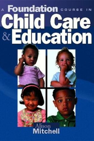 Cover of Foundation Course in Child Care Education