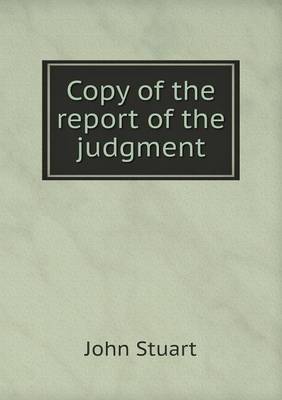 Book cover for Copy of the report of the judgment