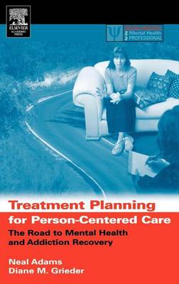 Book cover for Treatment Planning for Person-Centered Care: The Road to Mental Health and Addiction Recovery