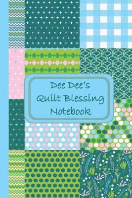 Book cover for Dee Dee's Quilt Blessings Notebook