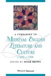 Book cover for A Companion to Medieval English Literature and Culture, c.1350 - c.1500
