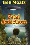 Book cover for Fatal Abductions