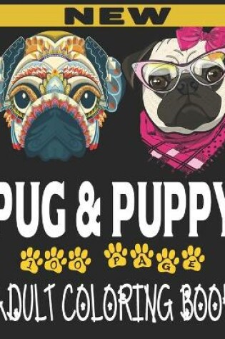 Cover of new pug and puppy adult coloring book