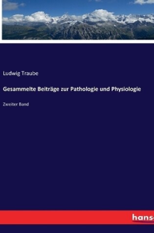 Cover of Gesammelte Beiträge zur Pathologie und Physiologie