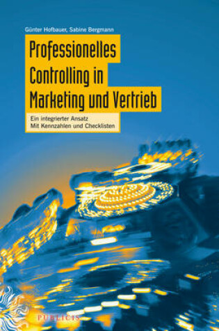 Cover of Professionelles Controlling in Marketing und Vertrieb