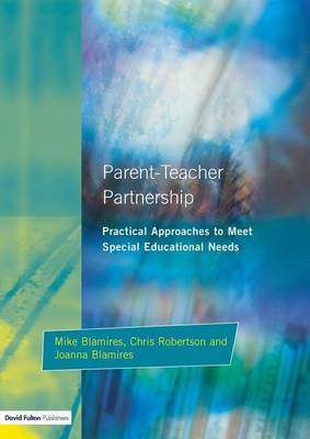 Book cover for Parent-Teacher Partnership: Practical Approaches to Meet Special Educational Needs