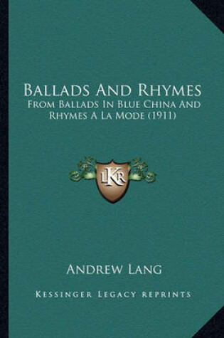 Cover of Ballads and Rhymes Ballads and Rhymes