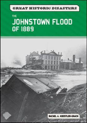 Book cover for The Johnstown Flood of 1889