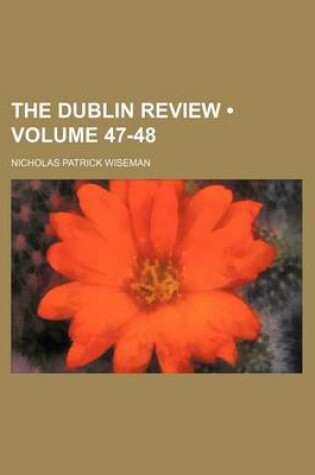 Cover of The Dublin Review (Volume 47-48)