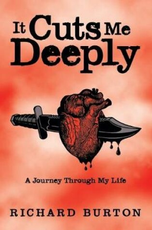 Cover of It Cuts Me Deeply: A Journey Through My Life