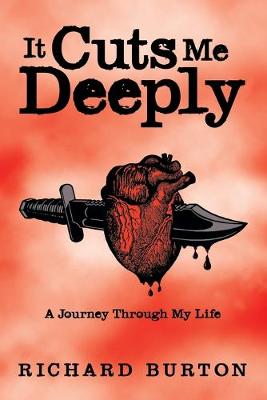 Book cover for It Cuts Me Deeply: A Journey Through My Life