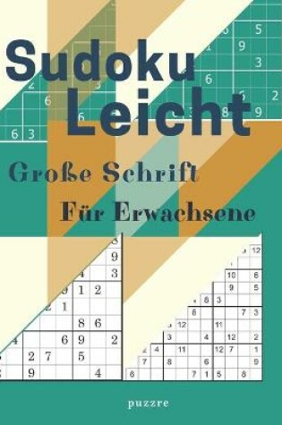 Cover of Sudoku Leicht Große Schrift Für Erwachsene