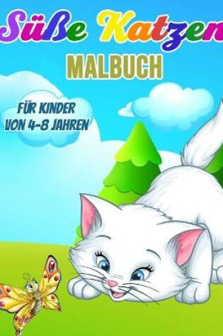 Cover of Sü�e Katzen Malbuch für Kinder von 4-8 Jahren