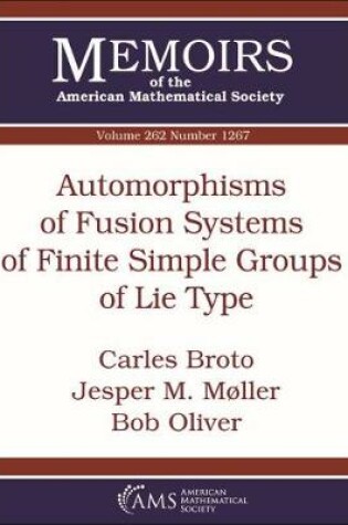 Cover of Automorphisms of Fusion Systems of Finite Simple Groups of Lie Type
