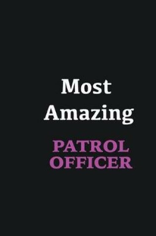 Cover of Most Amazing Patrol Officer