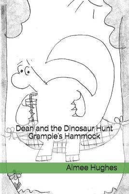 Cover of Dean and the Dinosaur Hunt Grampie's Hammock
