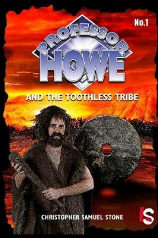 Cover of Professor Howe and the Toothless Tribe