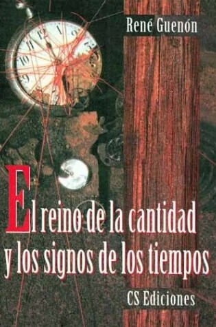 Cover of Reino de La Cantidad y Los Signos del Tiempo