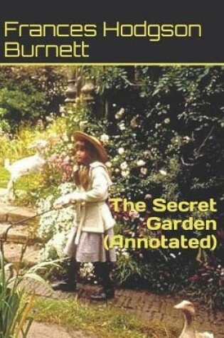 Cover of The Secret Garden (Annotated)