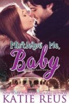 Book cover for Mistletoe Me, Baby