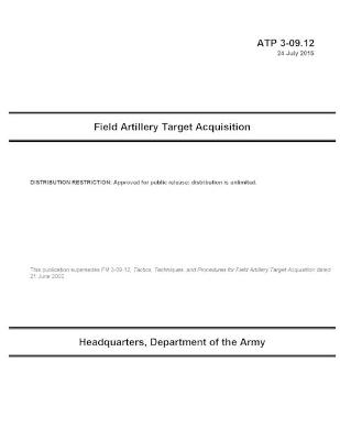 Book cover for ATP 3-09.12 Field Artillery Target Acquisition