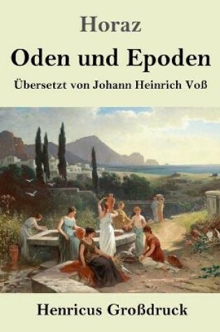 Cover of Oden und Epoden (Großdruck)