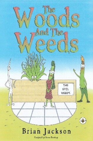 Cover of The Woods And The Weeds