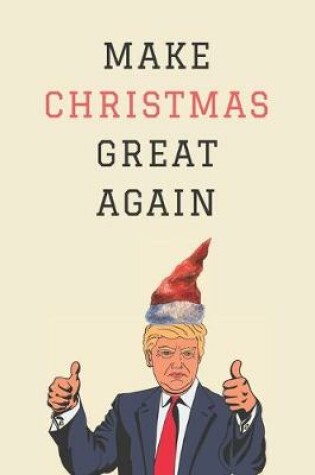 Cover of Make Christmas Great Again