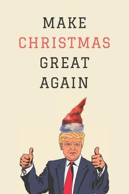 Book cover for Make Christmas Great Again