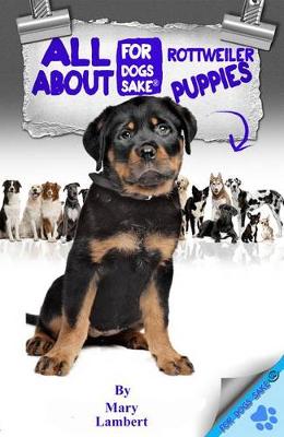 Book cover for All about Rottweiler Puppies