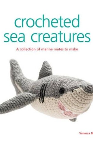 Cover of Crocheted Sea Creatures