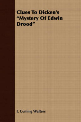Cover of Clues To Dicken's "Mystery Of Edwin Drood"