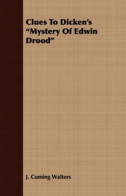 Book cover for Clues To Dicken's "Mystery Of Edwin Drood"