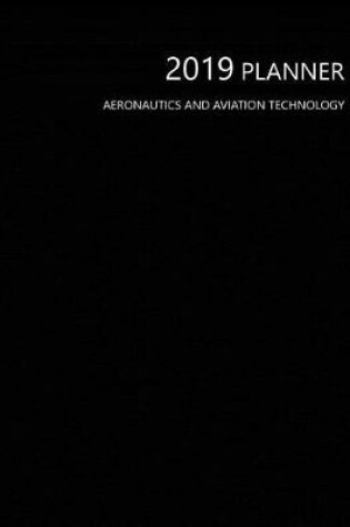 Cover of 2019 Planner Aeronautics and Aviation Technology