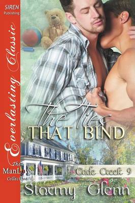 Book cover for The Ties That Bind [Cade Creek 9] (Siren Publishing