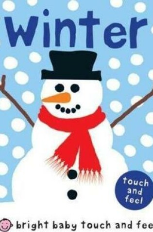 Cover of Bright Baby Touch and Feel Winter