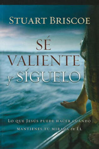 Cover of Se Valiente Y Siguelo