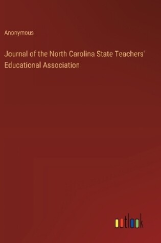 Cover of Journal of the North Carolina State Teachers' Educational Association