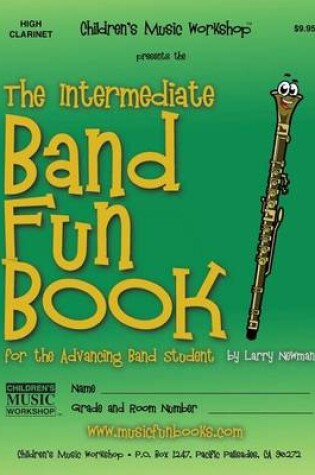 Cover of The Intermediate Band Fun Book (High Clarinet)