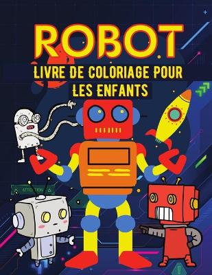 Cover of Robot Livre de coloriage pour les enfants