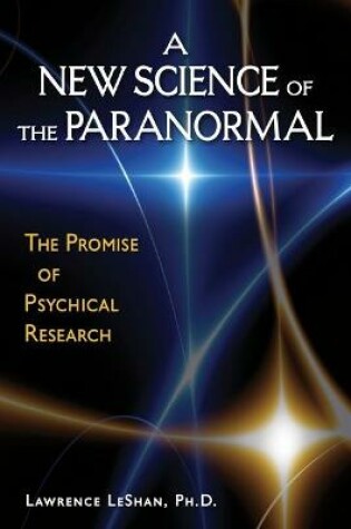 Cover of A New Science of the Paranormal