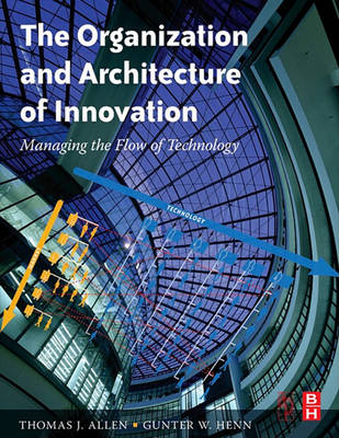 Book cover for The Organization and Architecture of Innovation