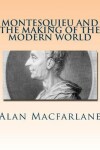 Book cover for Montesquieu and the Making of the Modern World