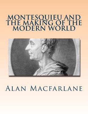 Cover of Montesquieu and the Making of the Modern World