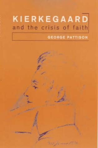 Cover of Kierkegaard and the Crisis of Faith