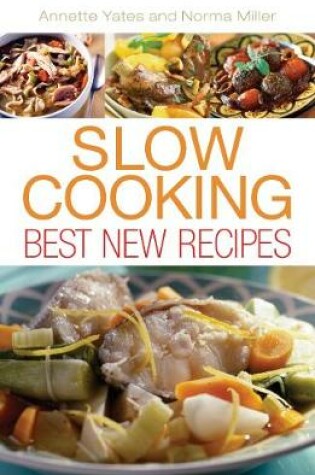 Cover of Slow Cooking: Best New Recipes