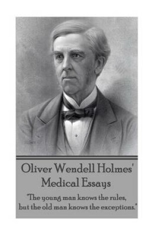 Cover of Oliver Wendell Holmes' Medical Essays