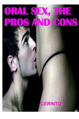 Book cover for Oral sex, the pros and cons