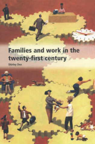 Cover of Families and Work in the Twenty-First Century